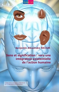   Sens et signification : vers une intégration existentielle de l'action humaine  